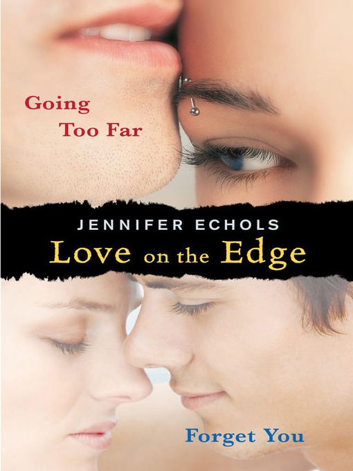 Title details for Love on the Edge by Jennifer Echols - Wait list